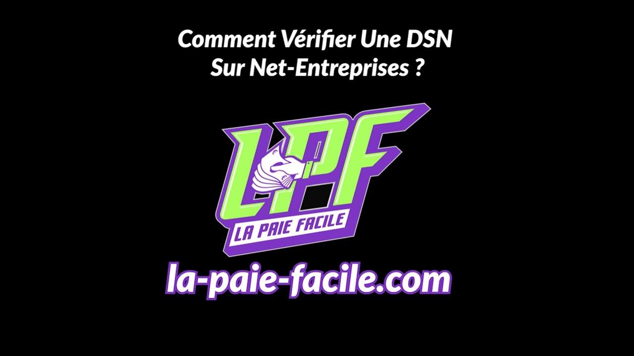 Comment Vérifier Une DSN Sur NetEntreprises ? YouTube