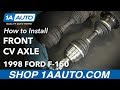 How to Replace Front CV Axle 1997-2003 Ford F-150