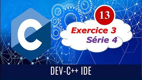 13) TP en langage C - Exercice 3 - série 4