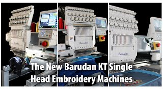 The NEW Barudan KT Single Head Embroidery Machines
