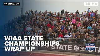 WIAA State Championships Wrap Up in Yakima