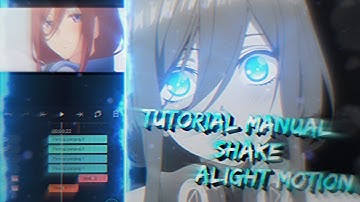 Amv Tutorial Manual Shake + Pulse Size + Blur Smooth || Tutorial Alight Motion
