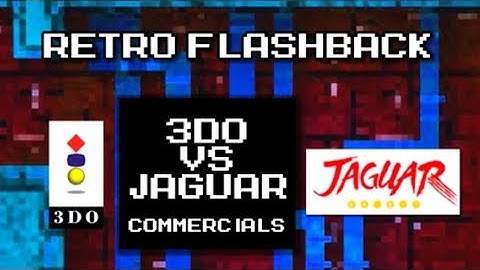 3DO Vs Atari Jaguar Commercials | Retro Flashback