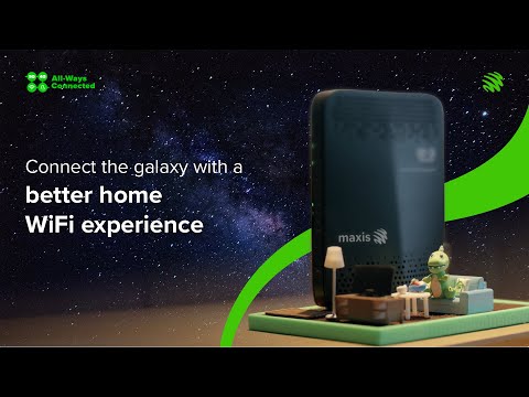 Connect the galaxy with a better home WiFi experience | Maxis Home Fibre