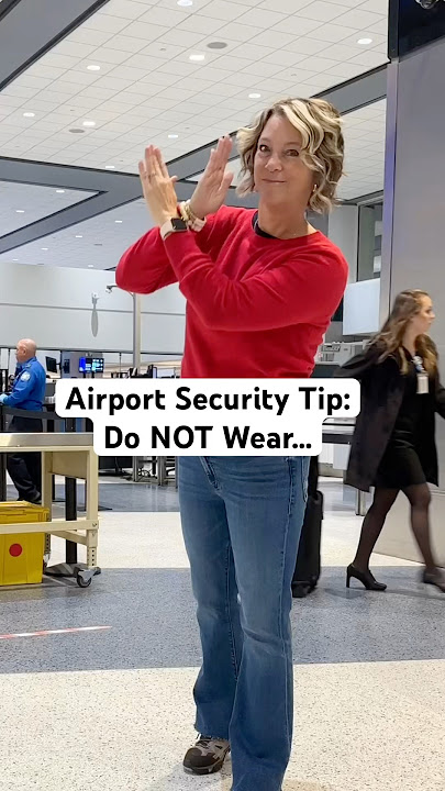 Do Not Wear in Airport Security #traveltips #tsatips #holidaywithyoutube