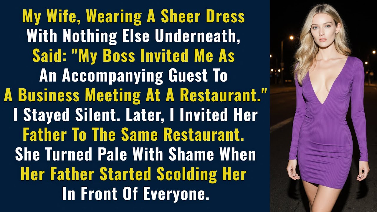 My Wife, Wearing A Sheer Dress With Nothing Else Underneath, Said: 