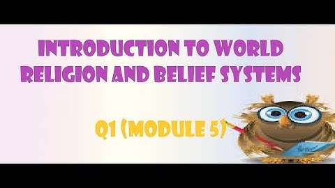 Q1 Module 5-Introduction to World Religions and Belief Systems