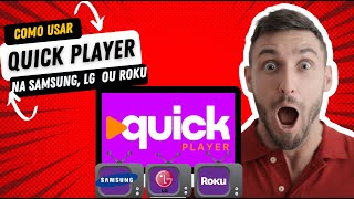 🔴 TUTORIAL DE COMO USAR O APLICATIVO QUICK PLAYER NA SAMSUNG,LG OU ROKU 🔴 screenshot 4