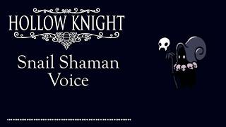 Hollow Knight Snail Shaman Voice