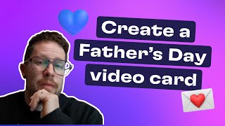 How to create a Father's Day video card (FREE) screenshot 2