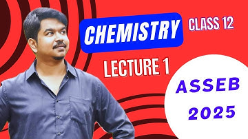 How to get 80+ in ASSEB 2025 | CHEMISTRY | Lecture 1 | Pre Final Solved Paper | Pattern Classes
