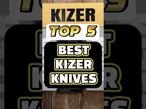 TOP 5 BEST KIZER KNIVES!