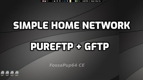 setup simple Home network: using pureftp on host/server and gftp on a client