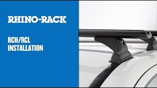 RhinoRack | RCH/RCL Installation
