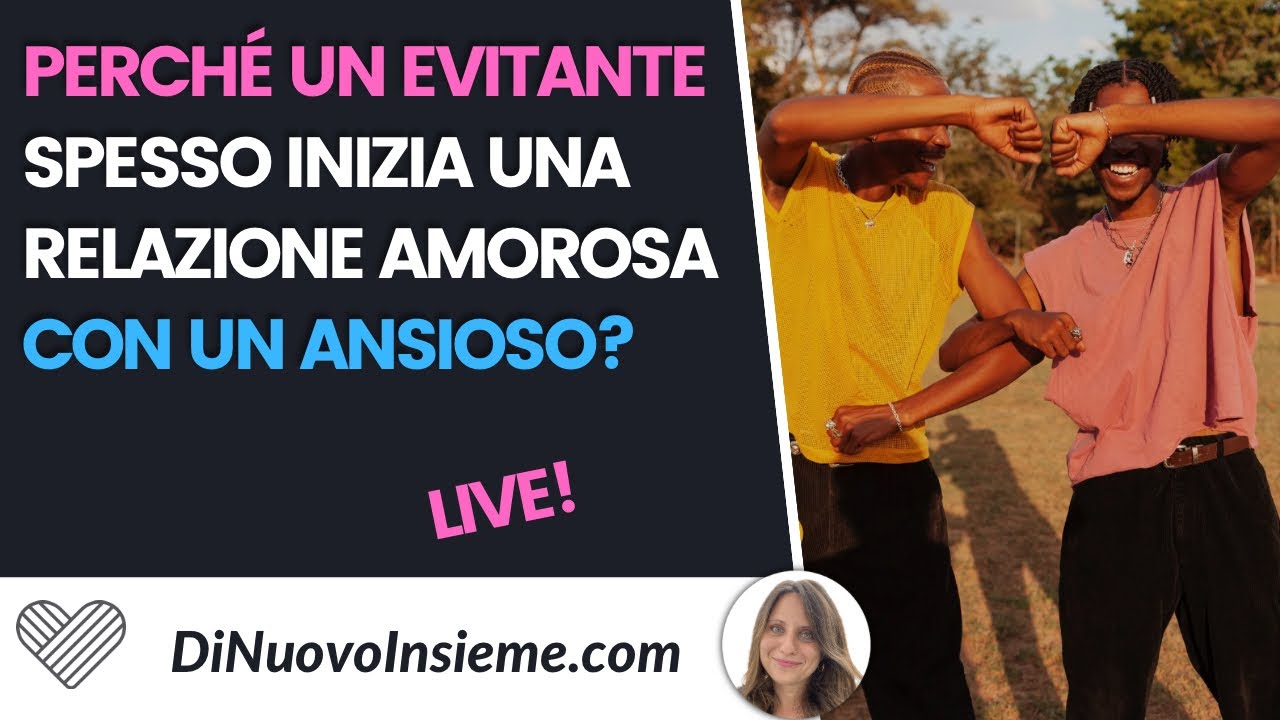 Perché un evitante spesso inizia una relazione amorosa con un ansioso? La verità!