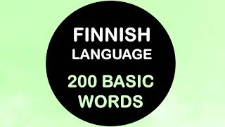 LEARN FINNISH | 200 BASIC WORDS IN FINNISH