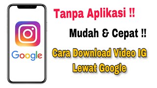 Cara Download Video di IG Lewat Google Chrome Terbaru