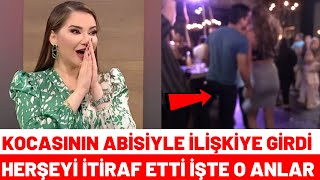 Esra Ezmeci Böyle Rezillik Görmedi Eşinin Abisiyle İlişkiye Girdiğini İtiraf Etti