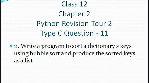 Class 12 - Chapter 2 - Python revision tour 2 - Type c Question 11 - Sumitha arora - English
