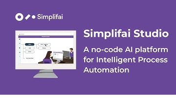 A no-code AI platform for Intelligent Process Automation - Simplifai Studio