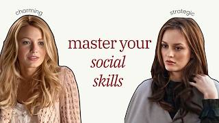 What Blair And Serena Teach Us About Social Intelligence