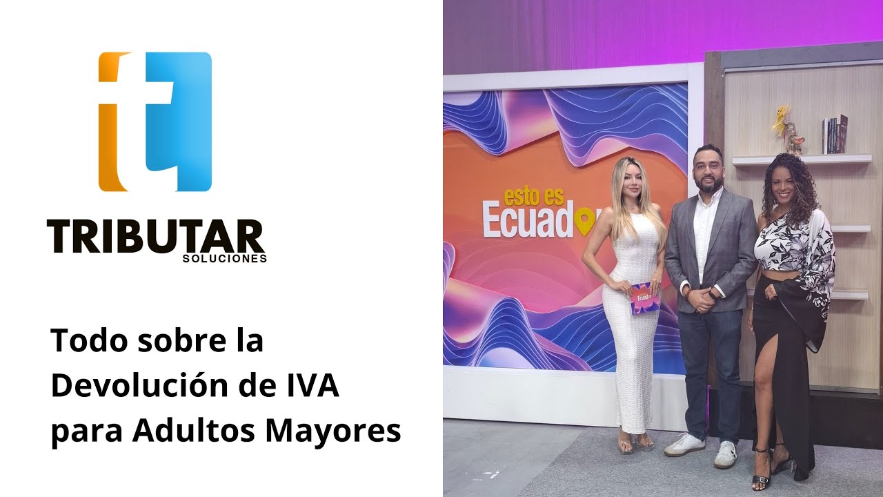 Devolución del IVA para Adultos Mayores 2025 - Esto es Ecuador - EcuadorTV