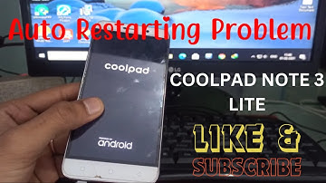 Coolpad Note 3 Lite Restarting Automatically ( CP8298-100) | Coolpad Hang On Logo Solutions |
