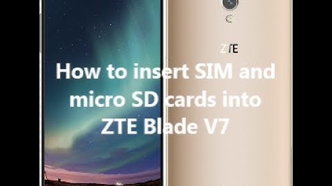 How to insert SIM and micro SD cards into ZTE Blade V7