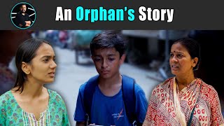 An Orphan's Story | Rohit R Gaba