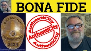🔵 Bona Fide Meaning - Bona Fide Examples - Bona Fide Defined - Latin In English - Bona Fide