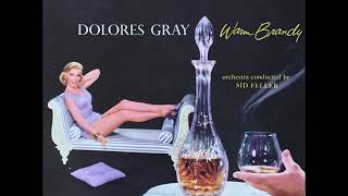 Dolores Gray – When We&#39;re Alone (Penthouse Serenade), 1957