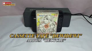 Review Kaset Pita Dewidewi Album Recycle 2007