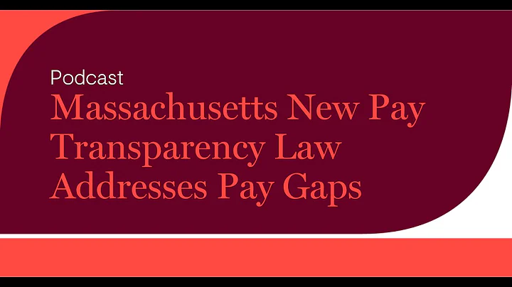 Massachusetts New Pay Transparency Law Addresses Pay Gaps