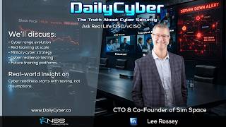 Building Cyber Ranges & Real World Cyber Readiness| DailyCyber 289 with Lee Rossey ~ Watch Now ~