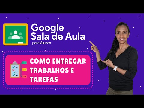 Vídeo: Como você entrega o trabalho na sala de aula do Google?