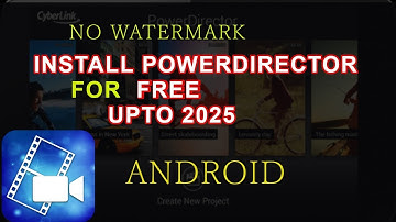 DOWNLOAD POWERDIRECTOR WITHOUT WATERMARK | 100% WORK  | NEW TRICK  | Best Video Editing App