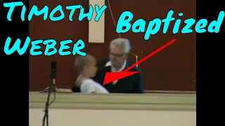 Timothy Weber Gets Baptized