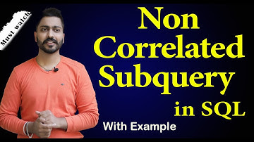 Non Correlated Subquery in SQL with Example | Imp for Placements, GATE, NET & SQL certification