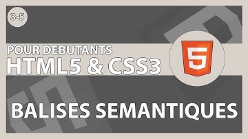[#13] Comment utiliser les balises sémantiques | HTML5/CSS3 & ses frameworks pour les débutants
