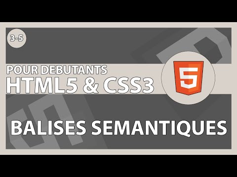 [#13] Comment utiliser les balises sémantiques | HTML5/CSS3 & ses frameworks pour les débutants
