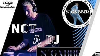 Not a DJ - Vinyl Set @ S'Gabber fueled by NovitHard (19.01.2024)