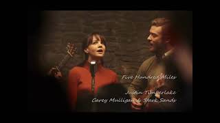 Five hundred miles/ Justin Timberlake ft. Carey Mulligan & Stark Sands// lyric video