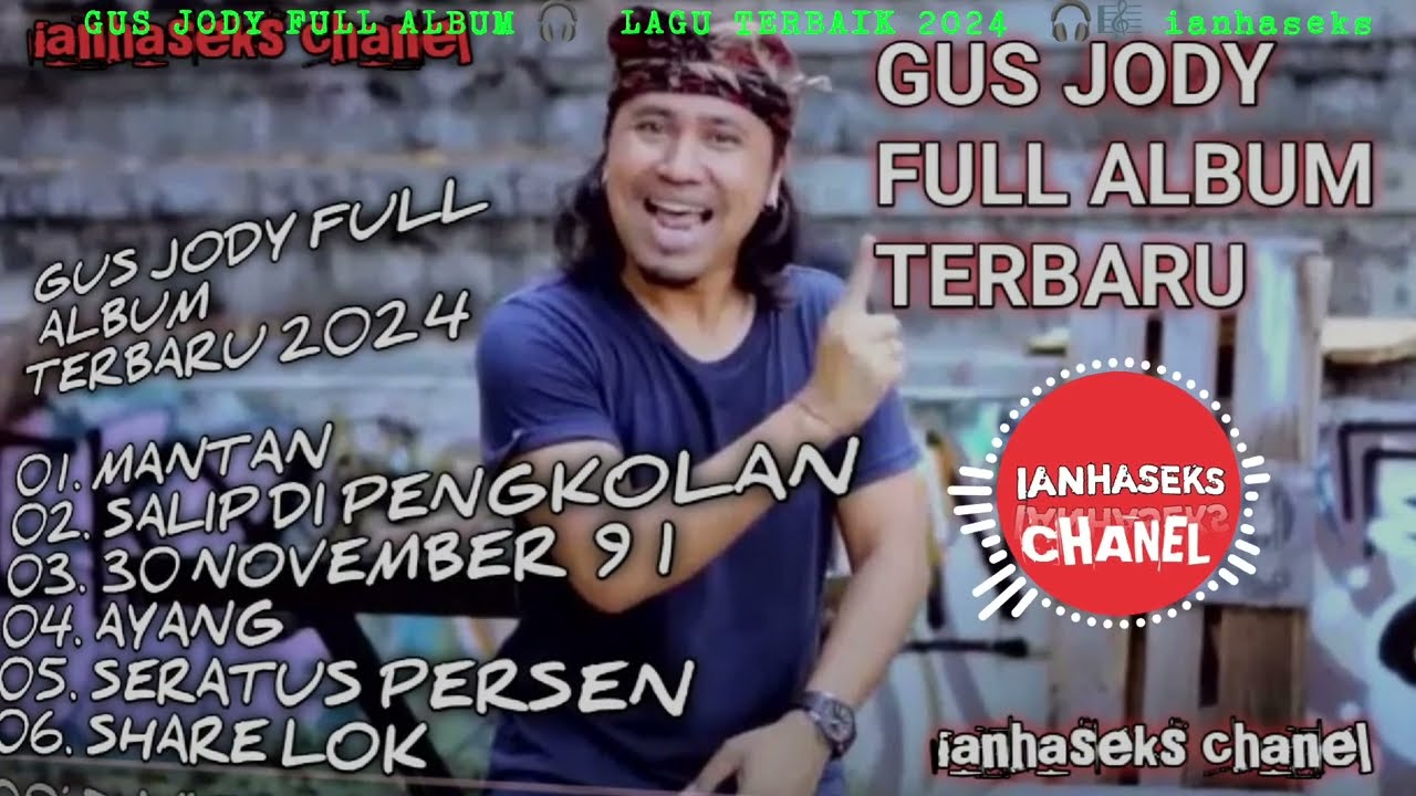 GUS JODY FULL ALBUM 🎧 KUMPULAN LAGU TERBAIK 2024 FULL ALBUM BALI 🎧🎼 @ianhaseks