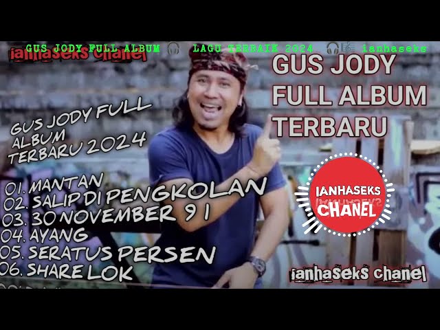 GUS JODY FULL ALBUM 🎧 KUMPULAN LAGU TERBAIK 2024 FULL ALBUM BALI 🎧🎼 @ianhaseks class=