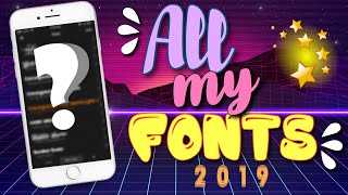 ALL MY FONTS! | 2019