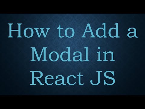 How to Add a Modal in React JS