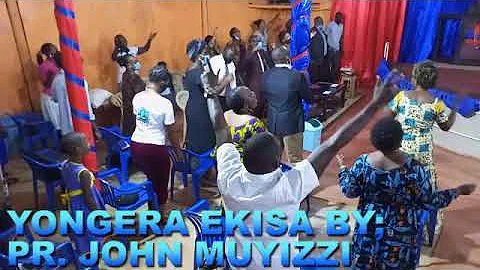 Yongera Ekisa Kubulamu bwange, Pr. John Muyizzi.. official audio.