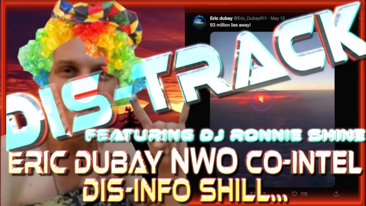 DIS-TRACK: Mt Rainier EXPOSES ERIC DUBAY as NWO SHILL! (Featuring DJ Ronnie Shine & DJ Awake Souls)