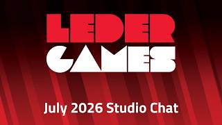 Leder Games | July 2026 Studio Chat screenshot 2