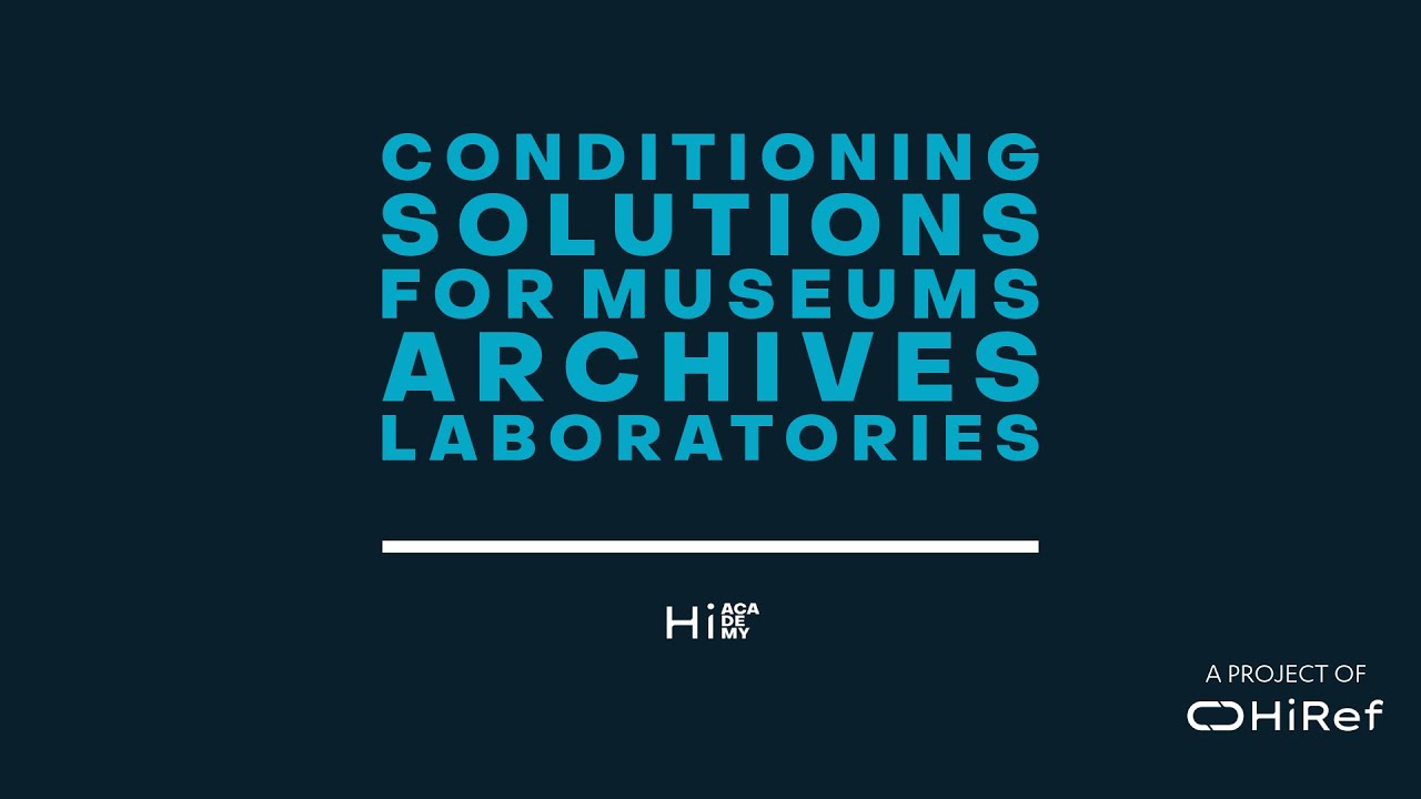 Conditioning solutions for museums, archives & laboratories or cleanrooms